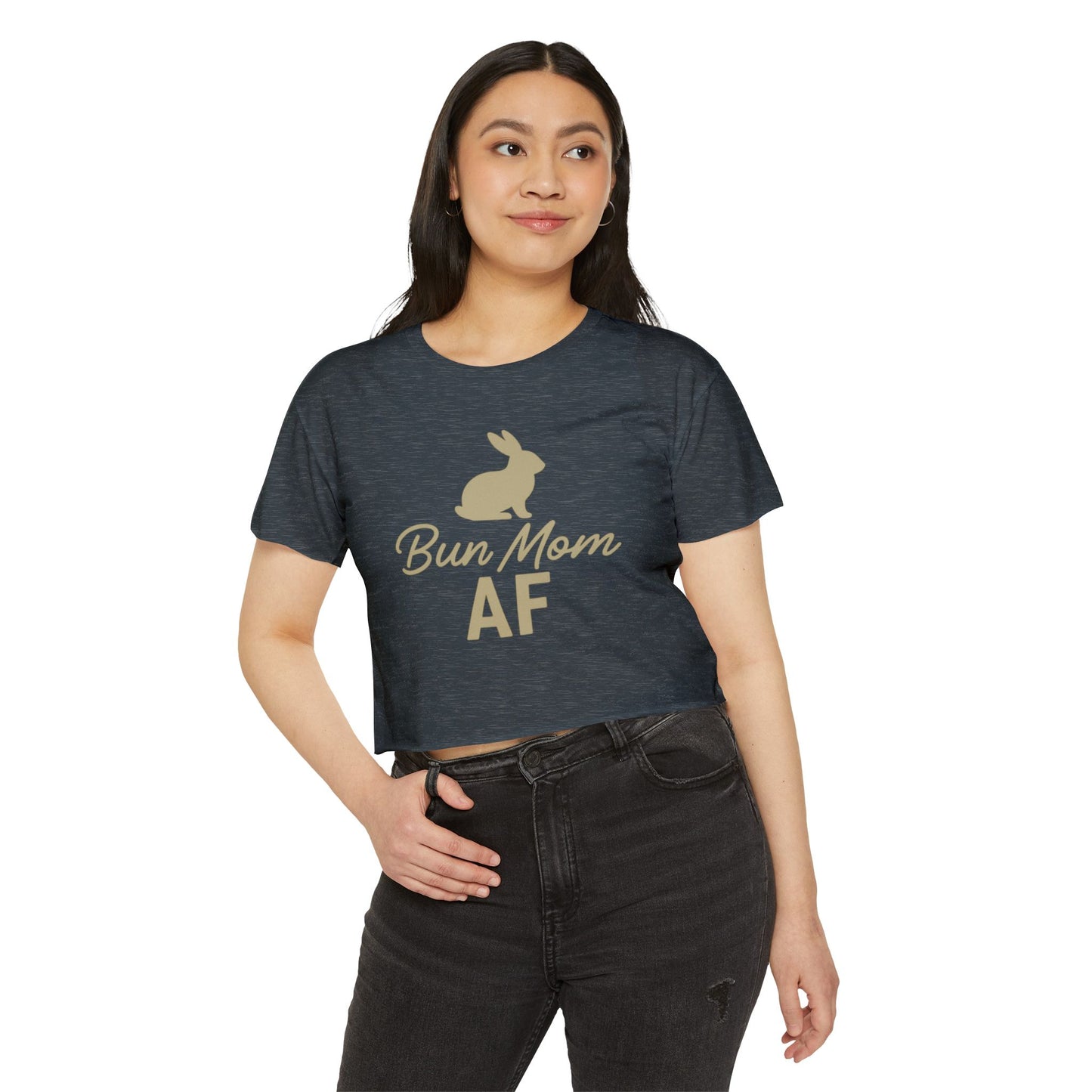 Bun Mom AF Women’s Crop Top - Rabbit Mom Crop T-Shirt - Pet Parent Fashion - Bunny Lover Tee