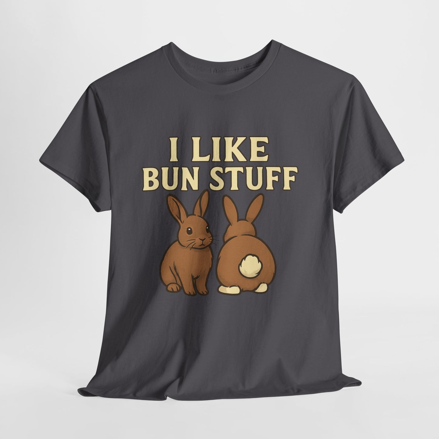 I Like Bun Stuff Tee - Rabbit T-Shirt - Gift for Bunny Lovers - Funny Animal Apparel - Bun Pun