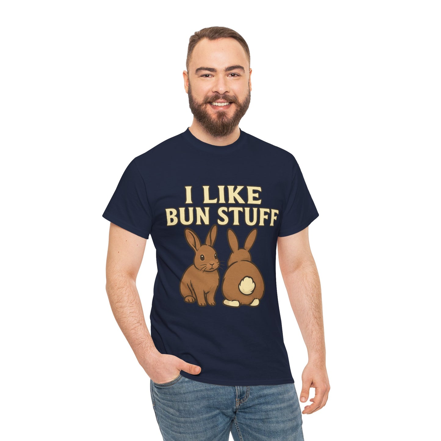 I Like Bun Stuff Tee - Rabbit T-Shirt - Gift for Bunny Lovers - Funny Animal Apparel - Bun Pun