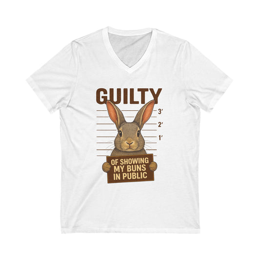 Guilty of Showing My Buns in Public V-Neck Tee - Funny Rabbit Shirt - Unisex Graphic Top - Casual Bunny Wear