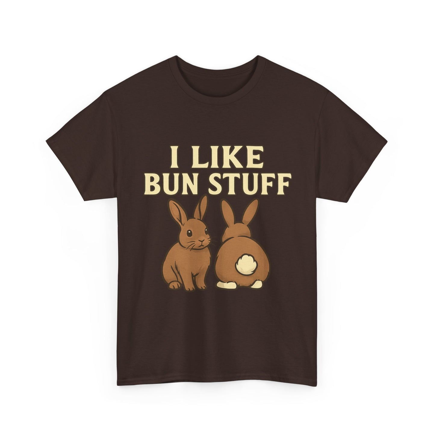 I Like Bun Stuff Tee - Rabbit T-Shirt - Gift for Bunny Lovers - Funny Animal Apparel - Bun Pun
