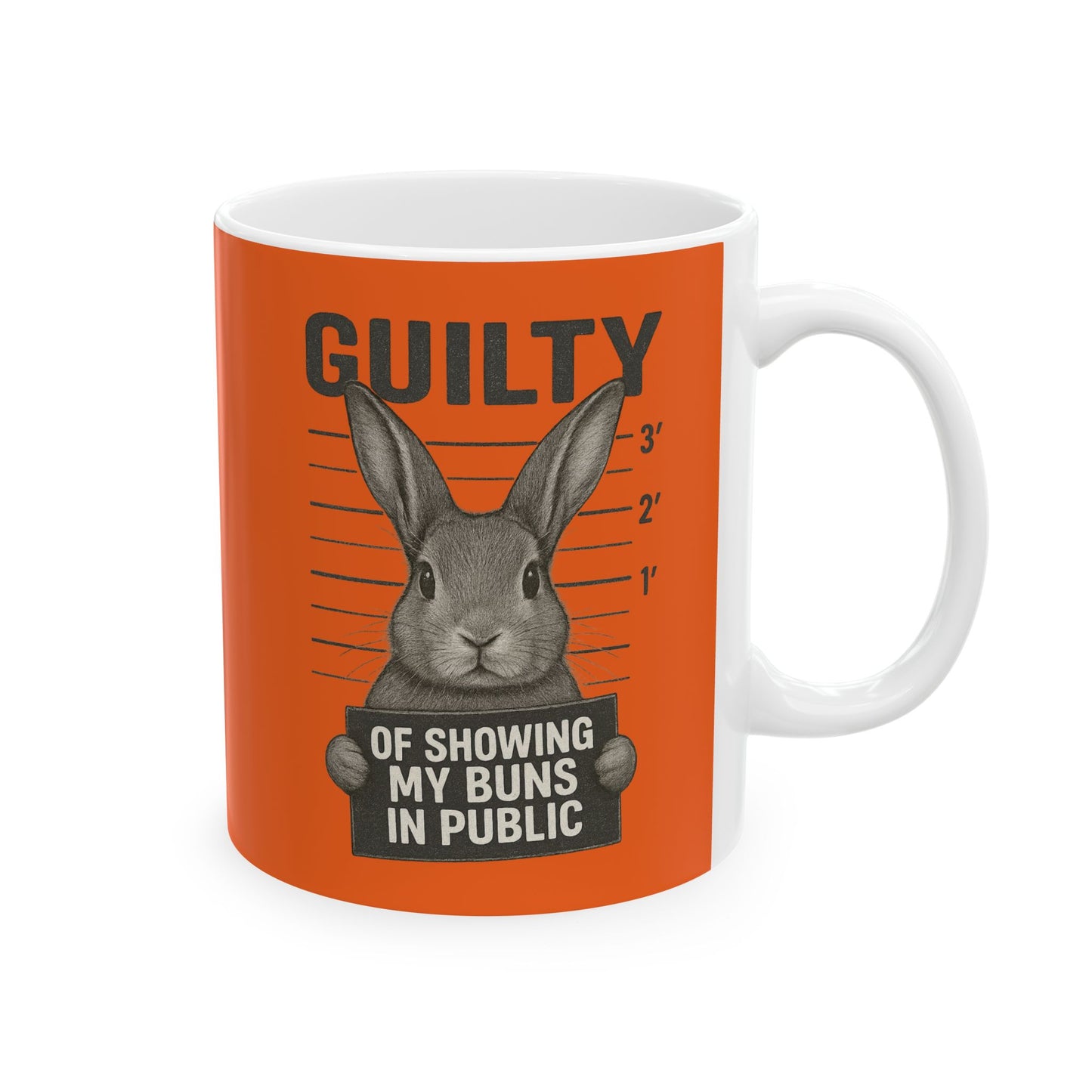 Guilty of Showing My Buns in Public with Orange Background Ceramic Mug - Gift for Coffee Lovers & Rabbit Show Exhibitors - Two Sizes: 11 oz & 15 oz