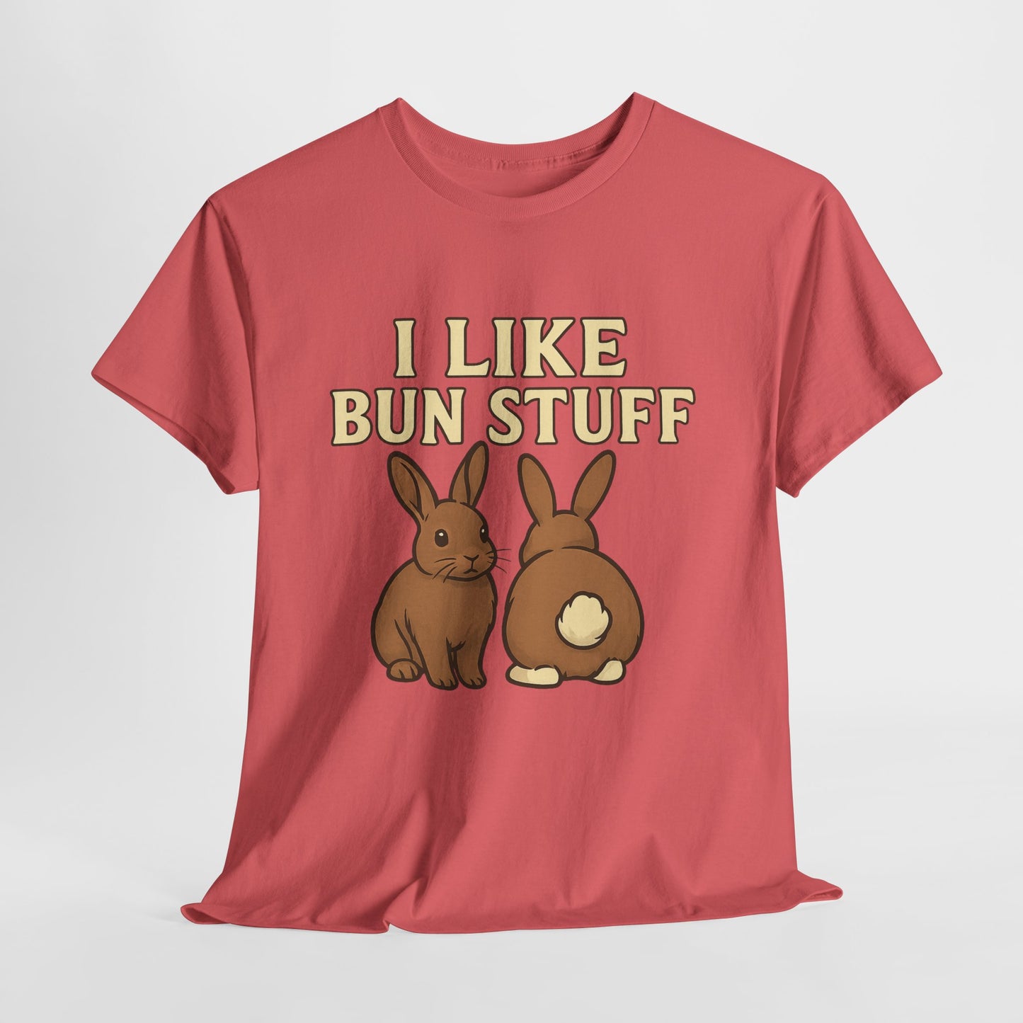 I Like Bun Stuff Tee - Rabbit T-Shirt - Gift for Bunny Lovers - Funny Animal Apparel - Bun Pun