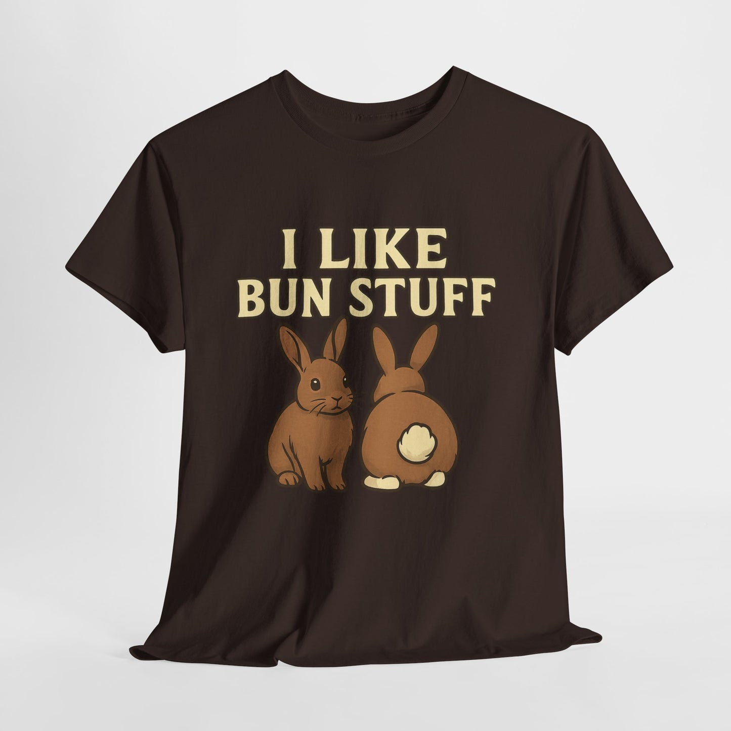 I Like Bun Stuff Tee - Rabbit T-Shirt - Gift for Bunny Lovers - Funny Animal Apparel - Bun Pun