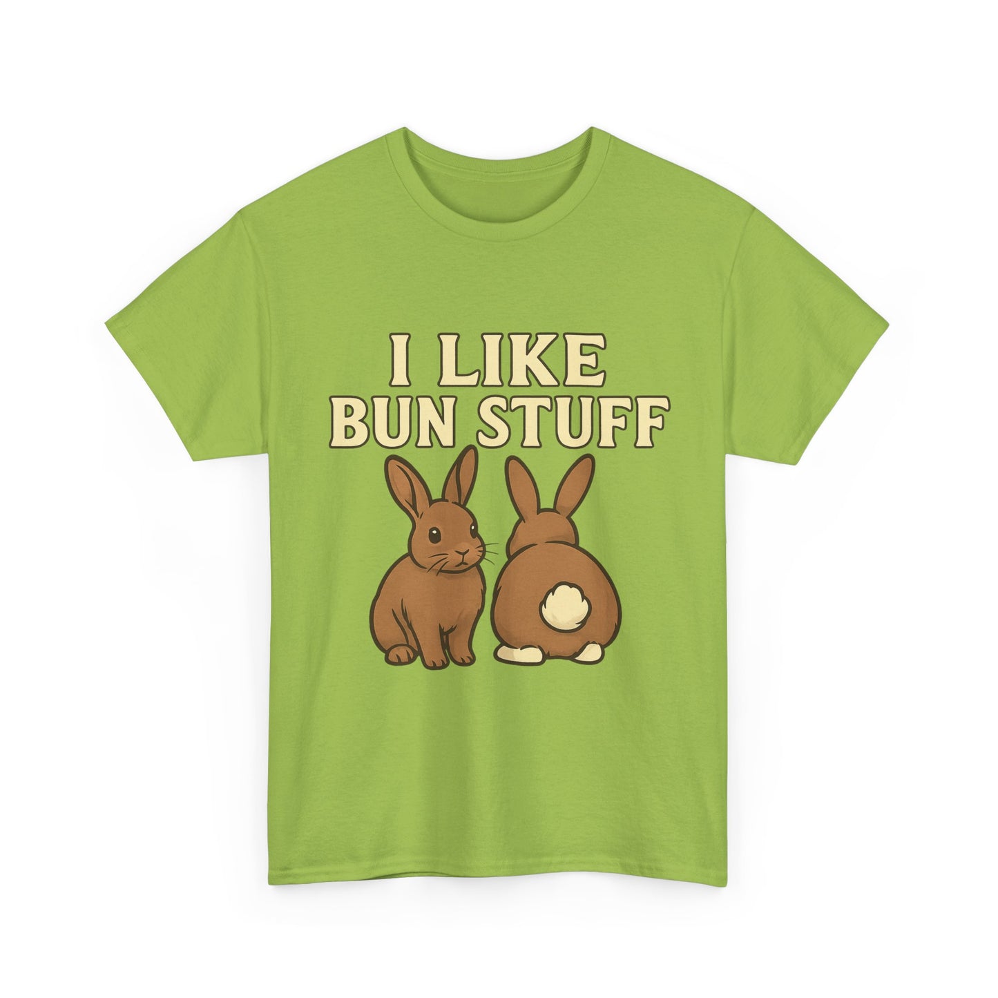 I Like Bun Stuff Tee - Rabbit T-Shirt - Gift for Bunny Lovers - Funny Animal Apparel - Bun Pun