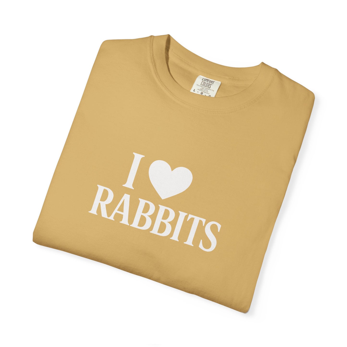 I ♥ Rabbits – Garment-Dyed Unisex Tee for Bunthusiasts - I Love Rabbits T-Shirt for Bunny Lovers