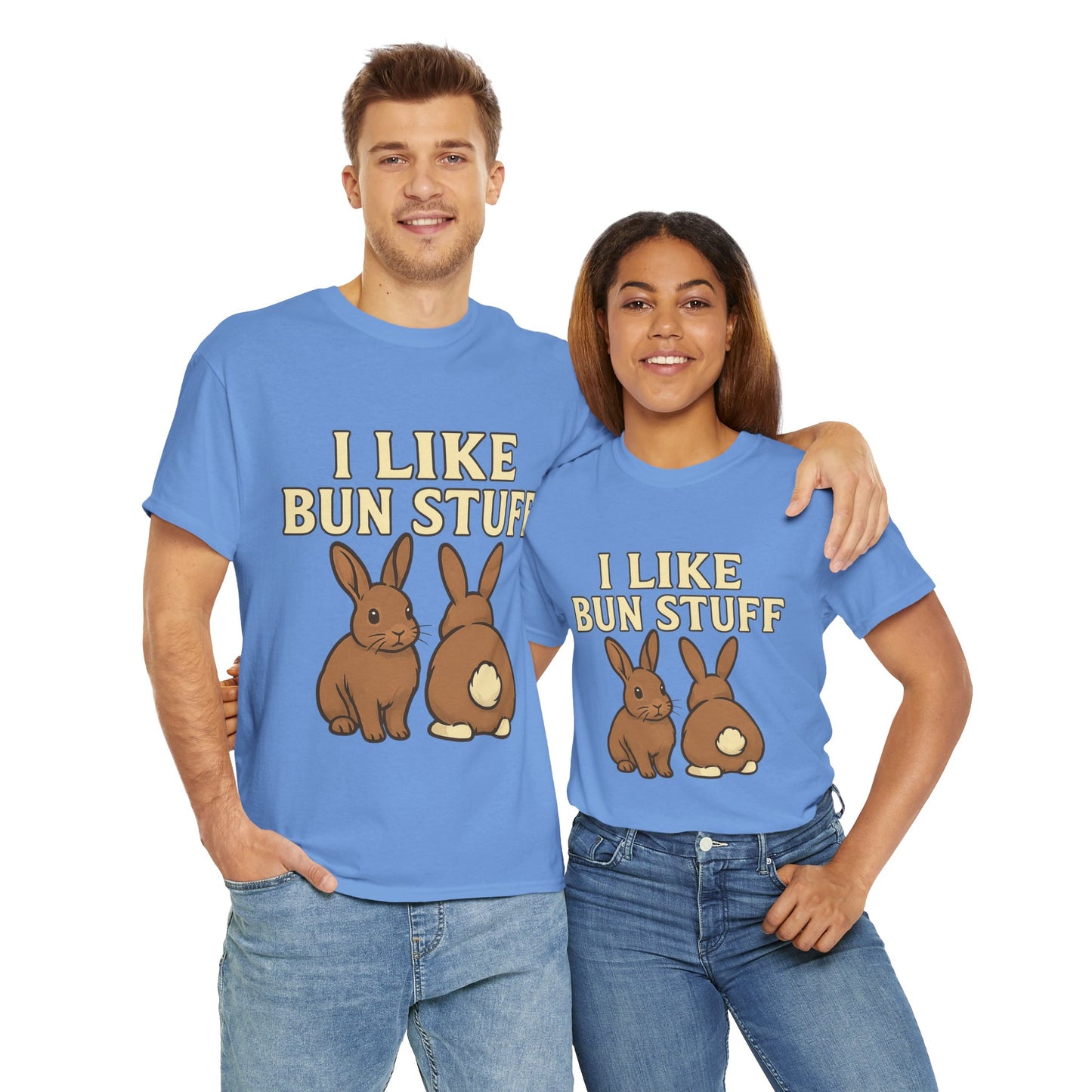 I Like Bun Stuff Tee - Rabbit T-Shirt - Gift for Bunny Lovers - Funny Animal Apparel - Bun Pun