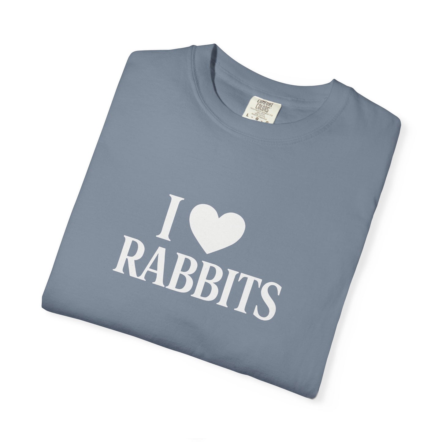 I ♥ Rabbits – Garment-Dyed Unisex Tee for Bunthusiasts - I Love Rabbits T-Shirt for Bunny Lovers
