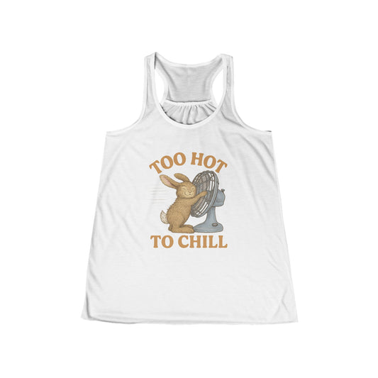 Too Hot to Chill Flowy Racerback Tank Top | Women’s Rabbit Graphic Tee - Funny Bunny Summer Edition
