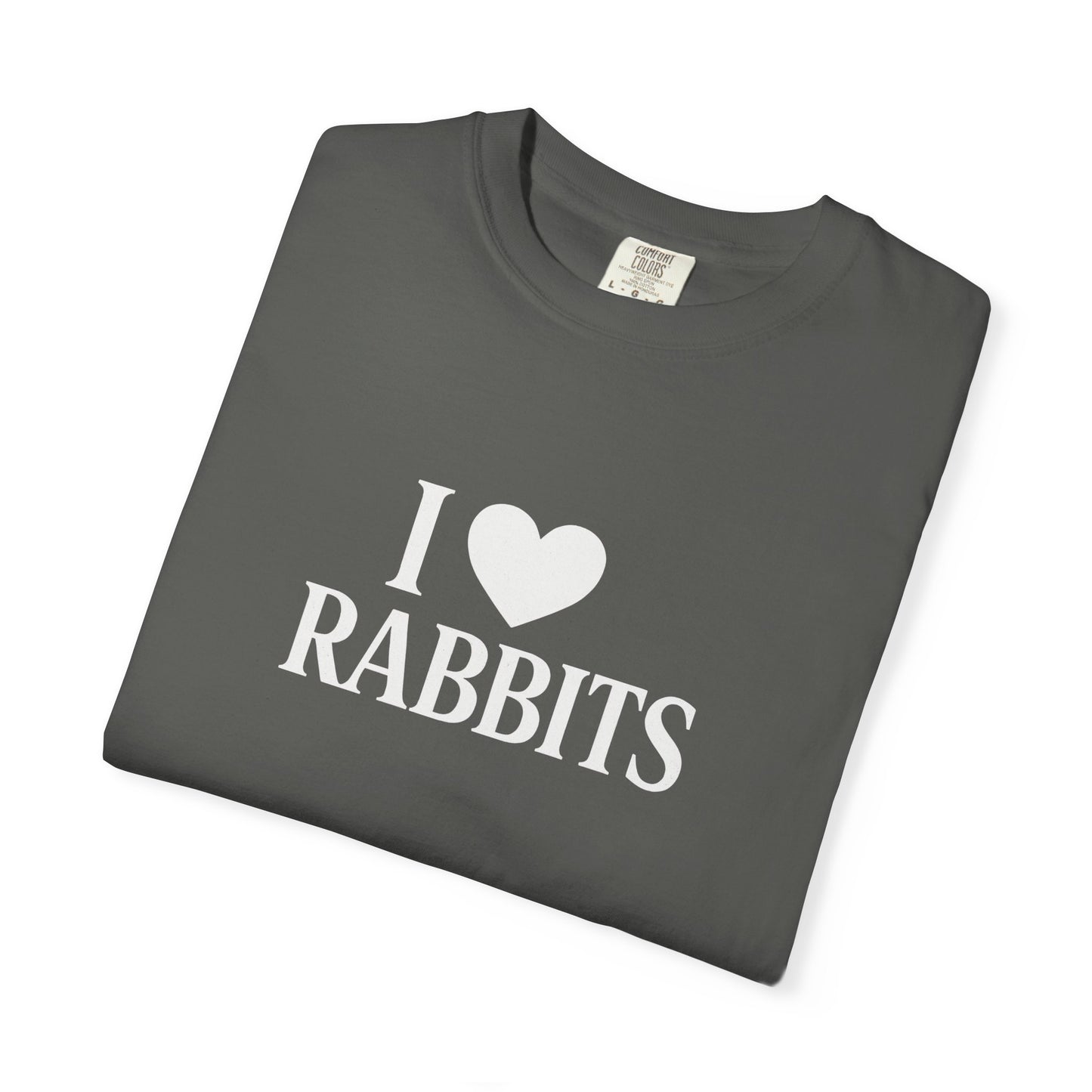 I ♥ Rabbits – Garment-Dyed Unisex Tee for Bunthusiasts - I Love Rabbits T-Shirt for Bunny Lovers