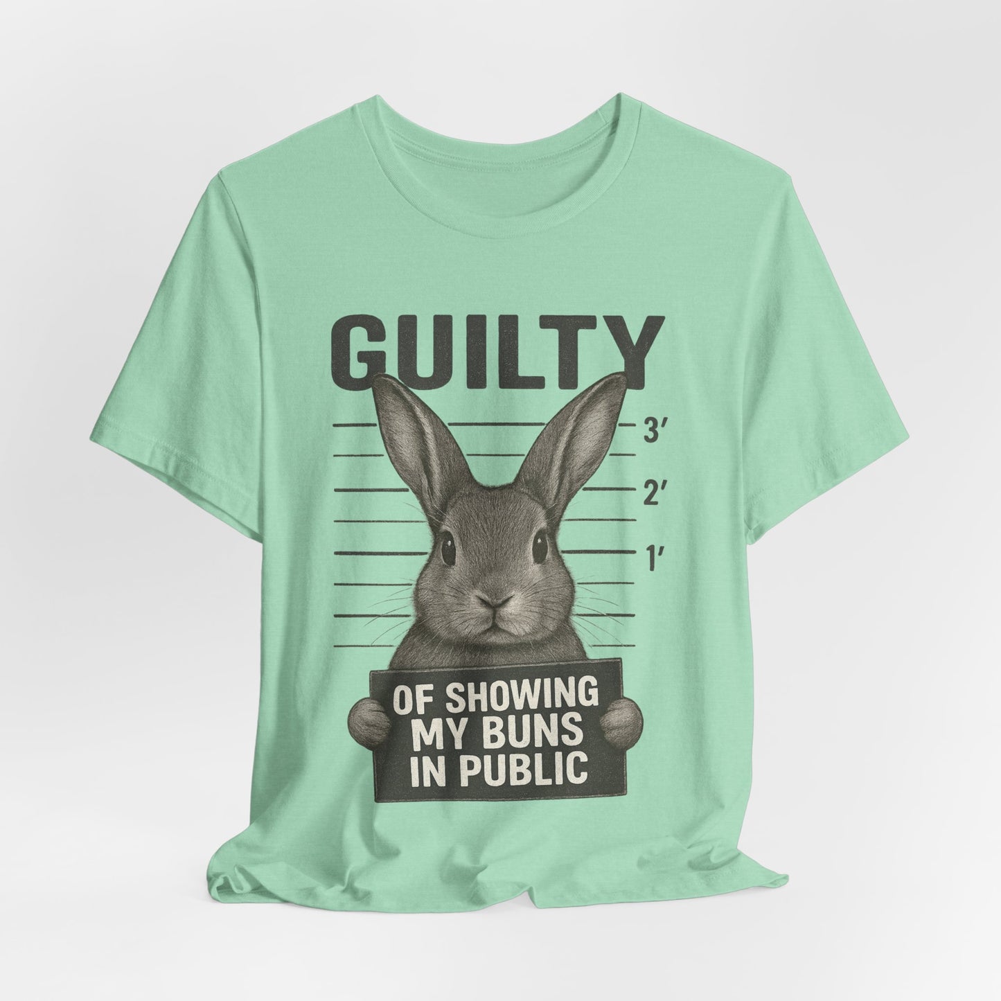 Guilty of Showing My Buns in Public Rabbit Exhibitor T-Shirt – Unisex Funny Bunny Graphic Tee - Quirky Gift for Animal Lovers