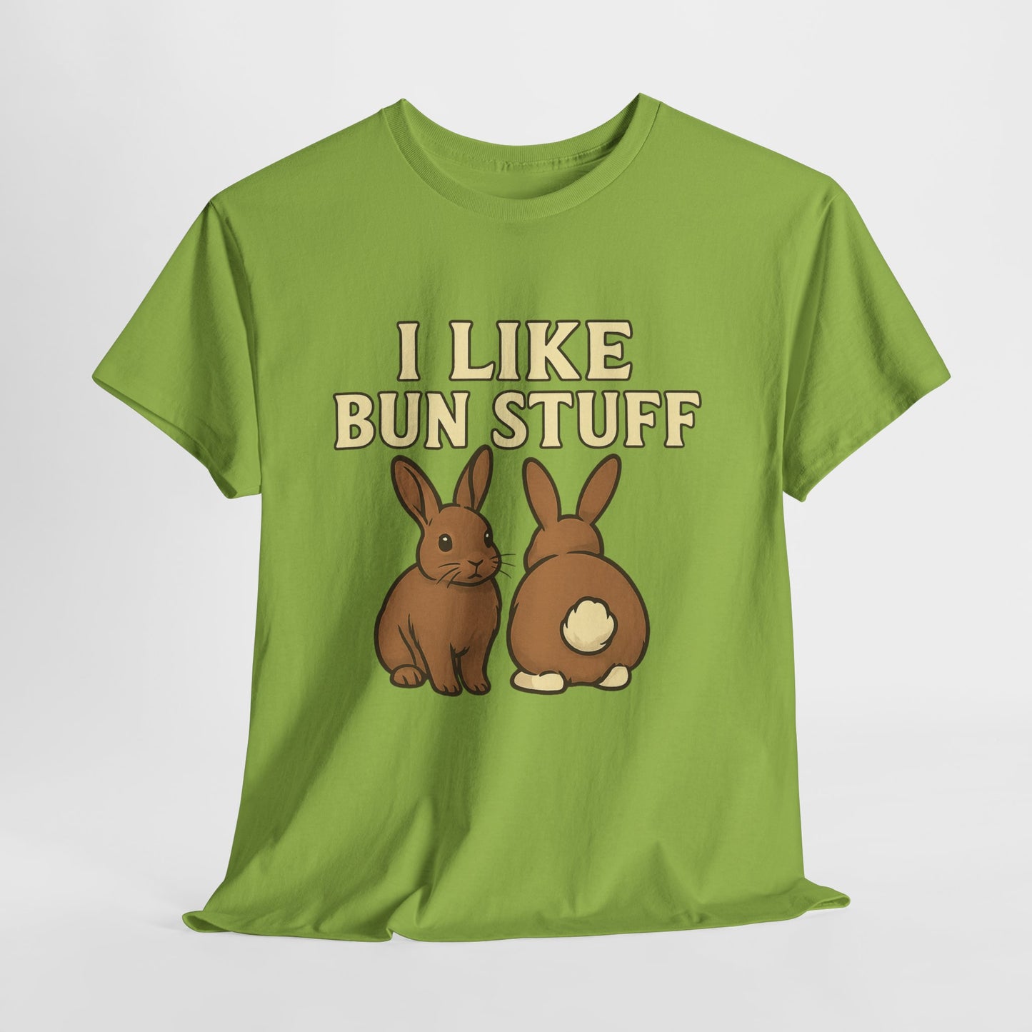 I Like Bun Stuff Tee - Rabbit T-Shirt - Gift for Bunny Lovers - Funny Animal Apparel - Bun Pun