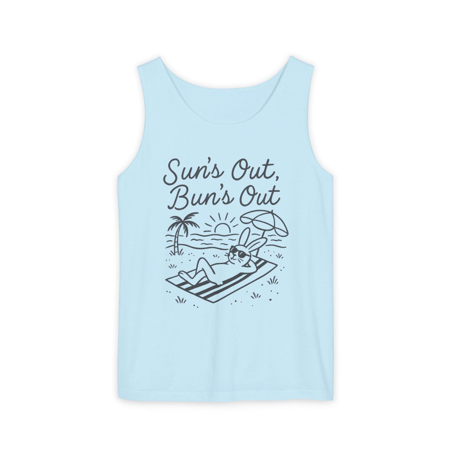 Sun’s Out, Bun’s Out Chill Beach Bunny Tank Top - Unisex Garment-Dyed Tee | Summer Rabbit Vibes - Beach Wear - Vacation Apparel