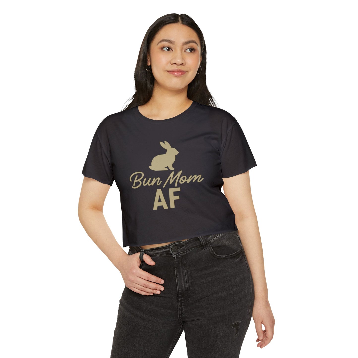 Bun Mom AF Women’s Crop Top - Rabbit Mom Crop T-Shirt - Pet Parent Fashion - Bunny Lover Tee