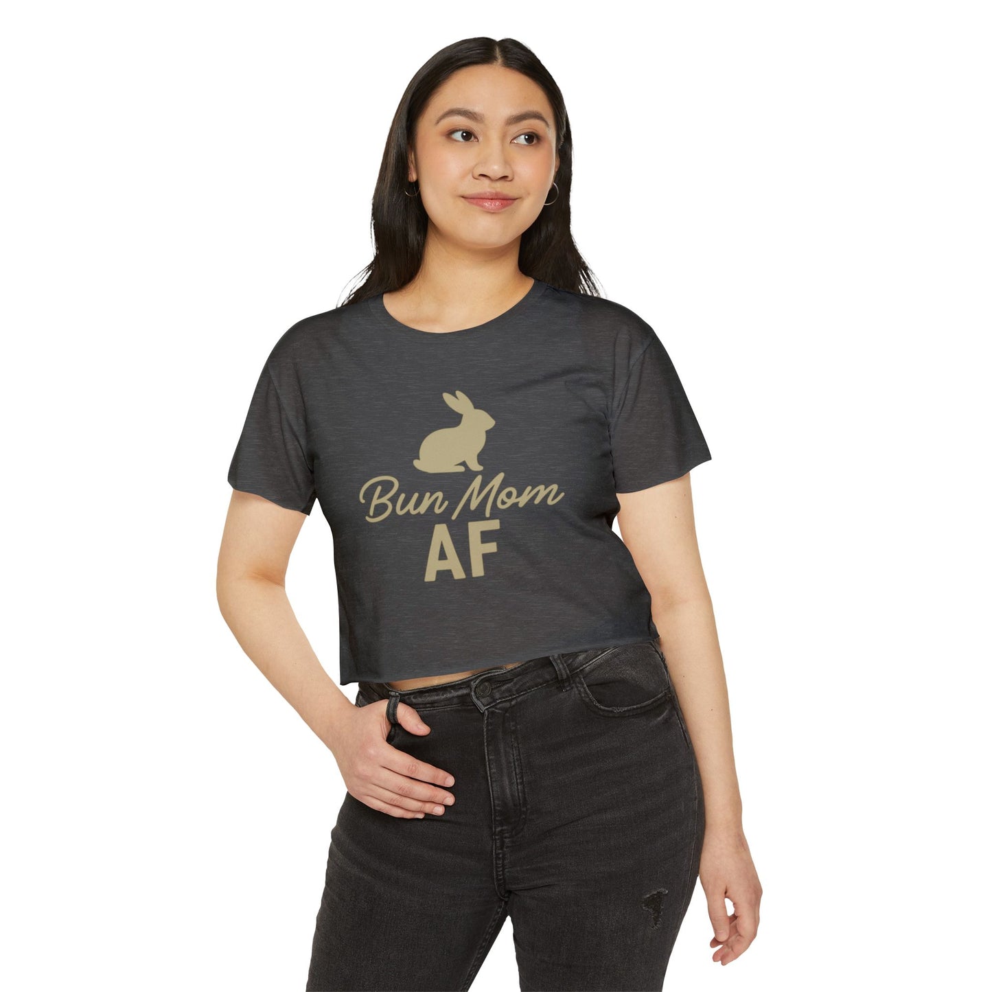 Bun Mom AF Women’s Crop Top - Rabbit Mom Crop T-Shirt - Pet Parent Fashion - Bunny Lover Tee