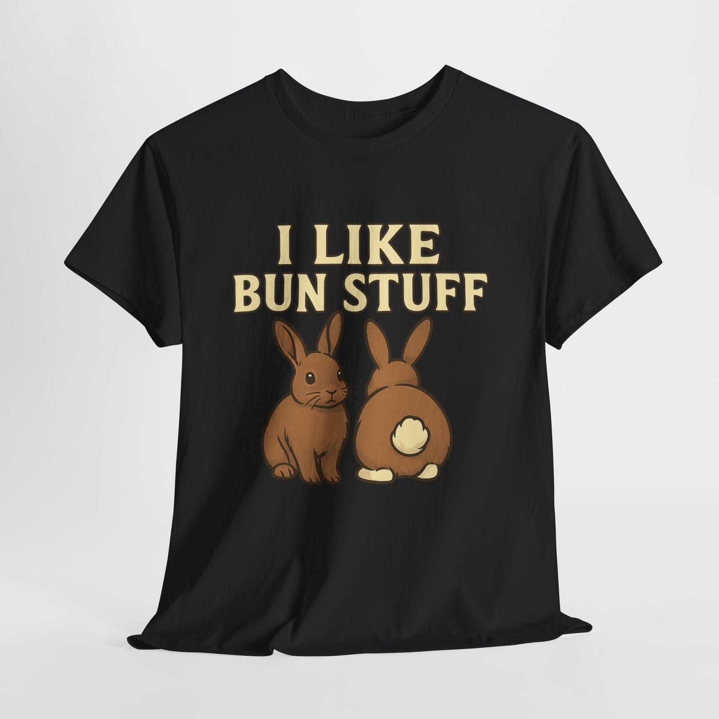 I Like Bun Stuff Tee - Rabbit T-Shirt - Gift for Bunny Lovers - Funny Animal Apparel - Bun Pun