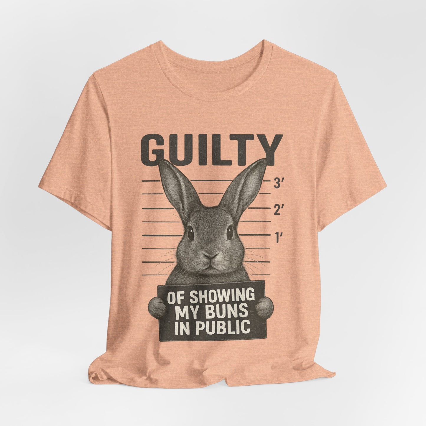 Guilty of Showing My Buns in Public Rabbit Exhibitor T-Shirt – Unisex Funny Bunny Graphic Tee - Quirky Gift for Animal Lovers