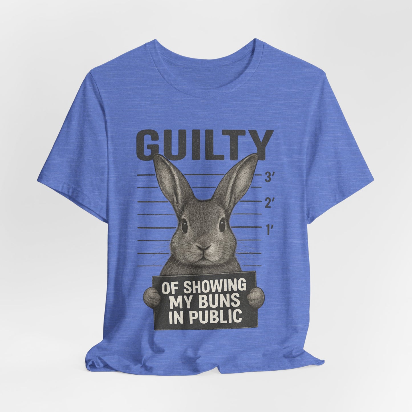 Guilty of Showing My Buns in Public Rabbit Exhibitor T-Shirt – Unisex Funny Bunny Graphic Tee - Quirky Gift for Animal Lovers