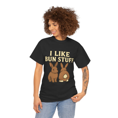 I Like Bun Stuff Tee - Rabbit T-Shirt - Gift for Bunny Lovers - Funny Animal Apparel - Bun Pun
