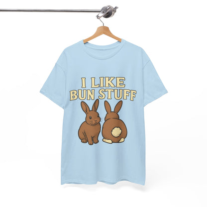 I Like Bun Stuff Tee - Rabbit T-Shirt - Gift for Bunny Lovers - Funny Animal Apparel - Bun Pun
