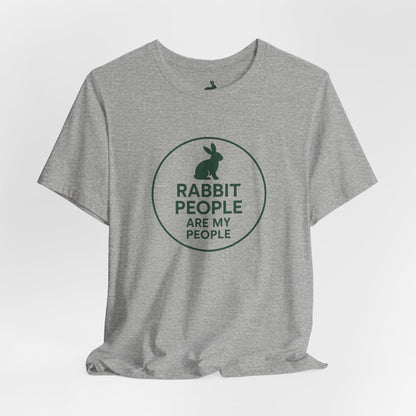Rabbit People Are My People – Unisex Tee (Cuniculture Club Exclusive) - Rabbit Lovers T-Shirt