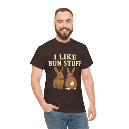 I Like Bun Stuff Tee - Rabbit T-Shirt - Gift for Bunny Lovers - Funny Animal Apparel - Bun Pun