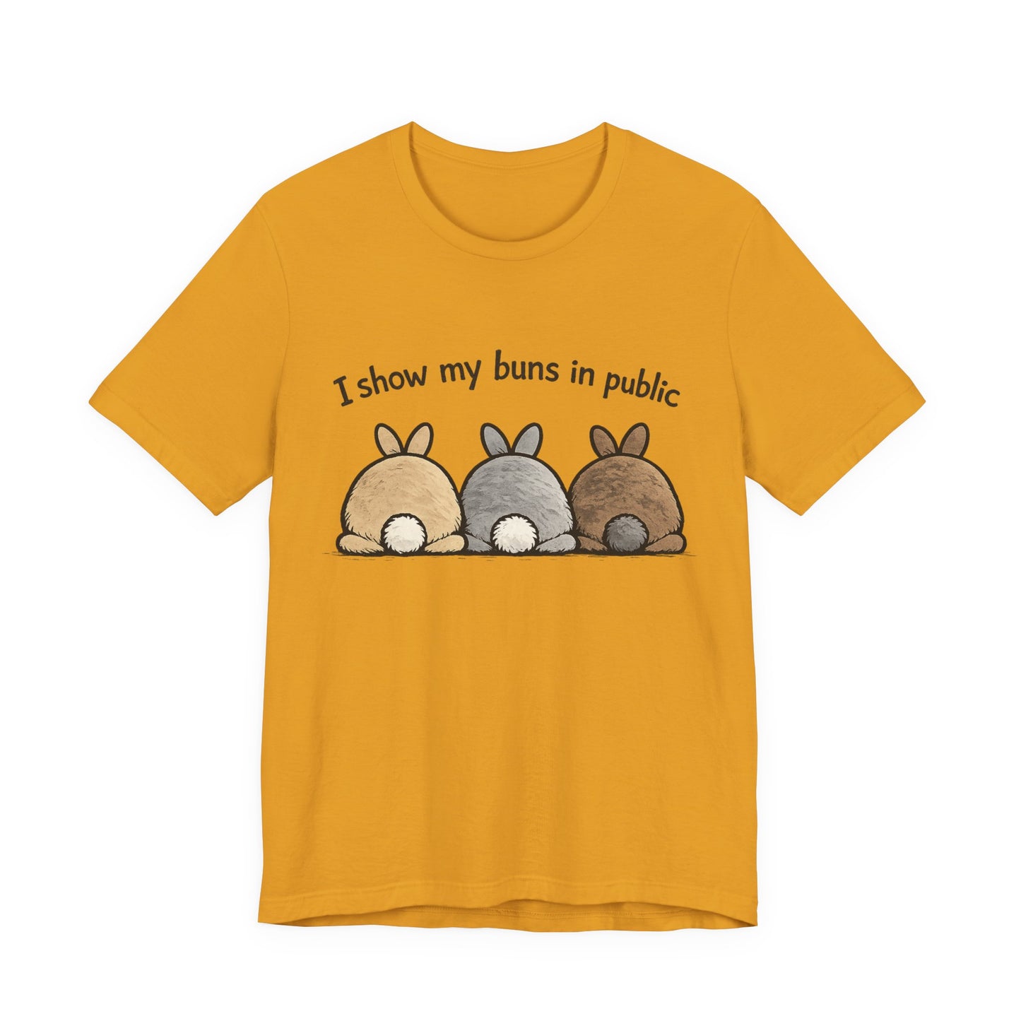 "I Show My Buns in Public" T-Shirt – Rabbit Show Exhibitor Tee | Funny Unisex Bunny Apparel