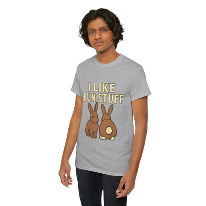 I Like Bun Stuff Tee - Rabbit T-Shirt - Gift for Bunny Lovers - Funny Animal Apparel - Bun Pun