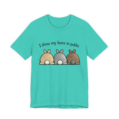 "I Show My Buns in Public" T-Shirt – Rabbit Show Exhibitor Tee | Funny Unisex Bunny Apparel