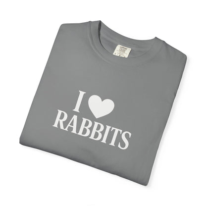 I ♥ Rabbits – Garment-Dyed Unisex Tee for Bunthusiasts - I Love Rabbits T-Shirt for Bunny Lovers