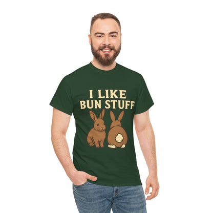 I Like Bun Stuff Tee - Rabbit T-Shirt - Gift for Bunny Lovers - Funny Animal Apparel - Bun Pun