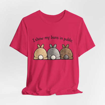 "I Show My Buns in Public" T-Shirt – Rabbit Show Exhibitor Tee | Funny Unisex Bunny Apparel