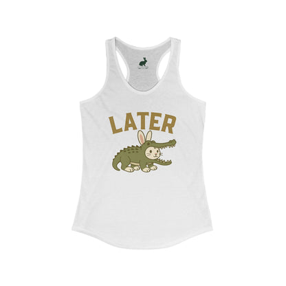Later Gator (But Make It Bunny) Racerback Tank Top – Women’s Funny Rabbit Tank - Summer Graphic Tee