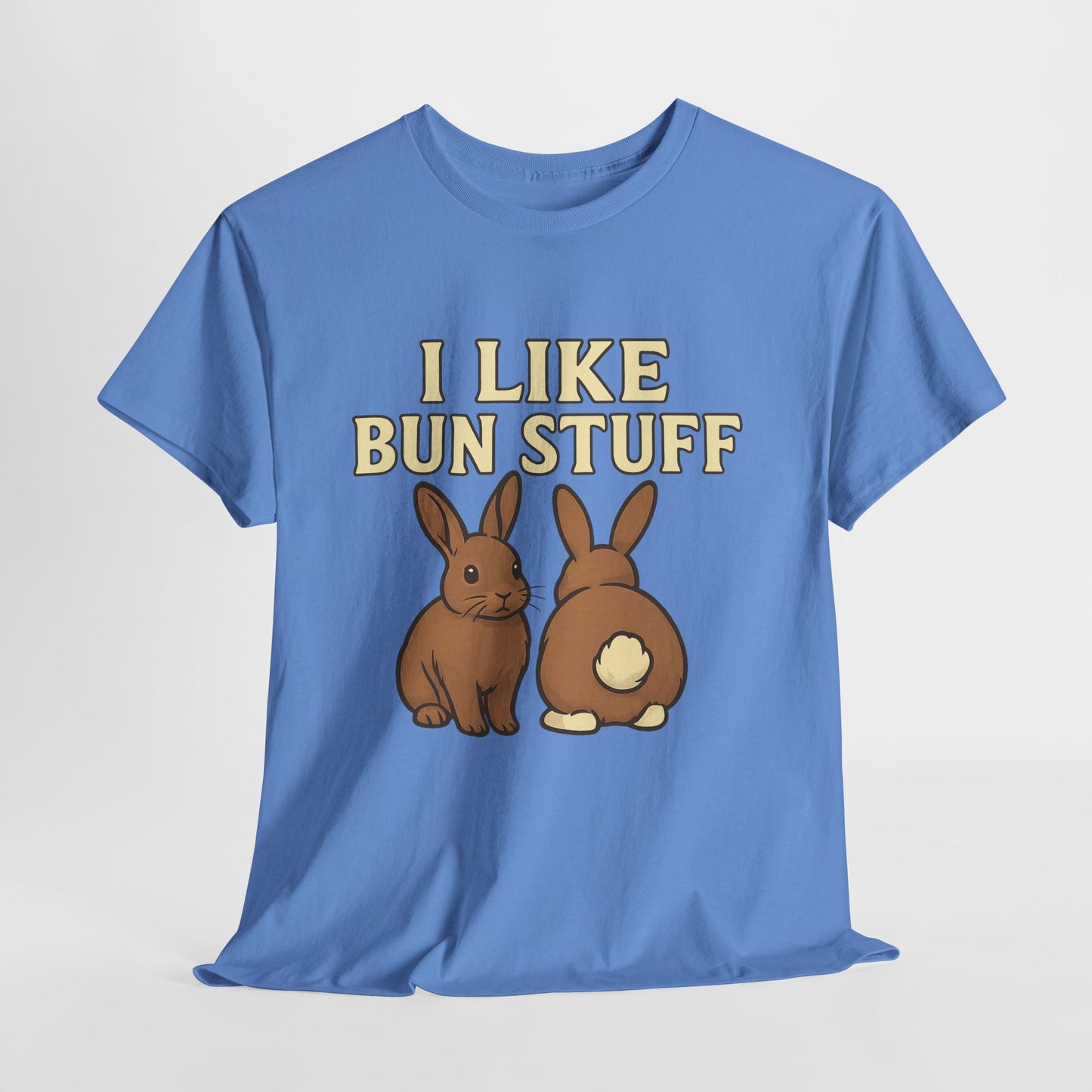 I Like Bun Stuff Tee - Rabbit T-Shirt - Gift for Bunny Lovers - Funny Animal Apparel - Bun Pun