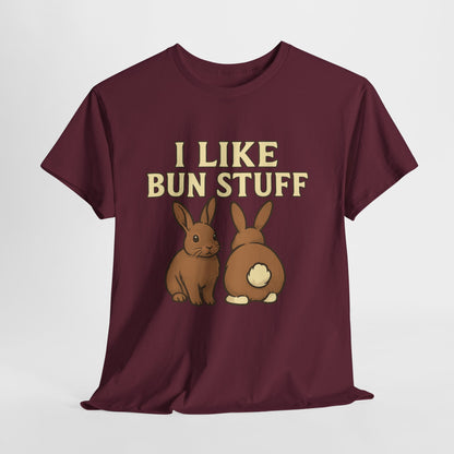 I Like Bun Stuff Tee - Rabbit T-Shirt - Gift for Bunny Lovers - Funny Animal Apparel - Bun Pun