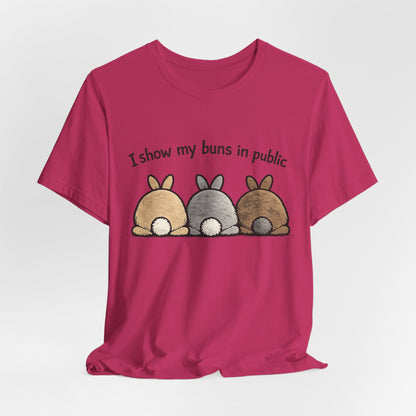 "I Show My Buns in Public" T-Shirt – Rabbit Show Exhibitor Tee | Funny Unisex Bunny Apparel