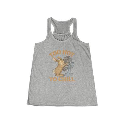 Too Hot to Chill Flowy Racerback Tank Top | Women’s Rabbit Graphic Tee - Funny Bunny Summer Edition