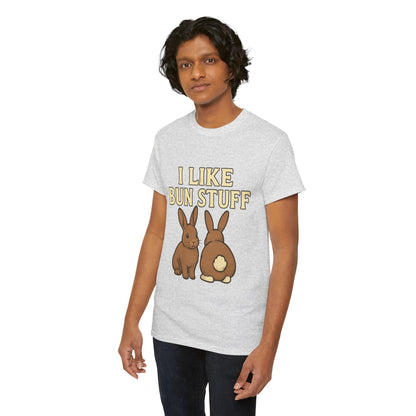 I Like Bun Stuff Tee - Rabbit T-Shirt - Gift for Bunny Lovers - Funny Animal Apparel - Bun Pun
