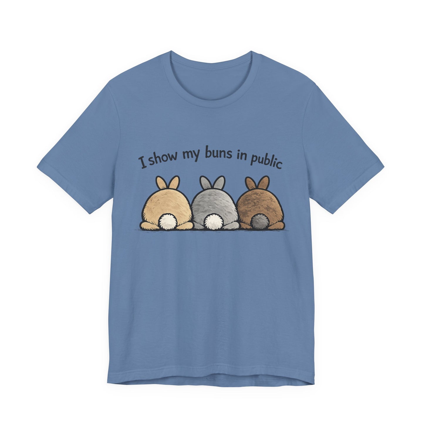 "I Show My Buns in Public" T-Shirt – Rabbit Show Exhibitor Tee | Funny Unisex Bunny Apparel
