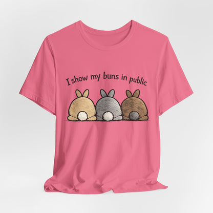 "I Show My Buns in Public" T-Shirt – Rabbit Show Exhibitor Tee | Funny Unisex Bunny Apparel