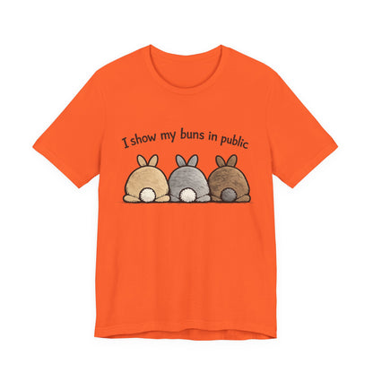 "I Show My Buns in Public" T-Shirt – Rabbit Show Exhibitor Tee | Funny Unisex Bunny Apparel