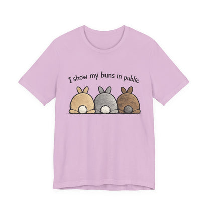 "I Show My Buns in Public" T-Shirt – Rabbit Show Exhibitor Tee | Funny Unisex Bunny Apparel