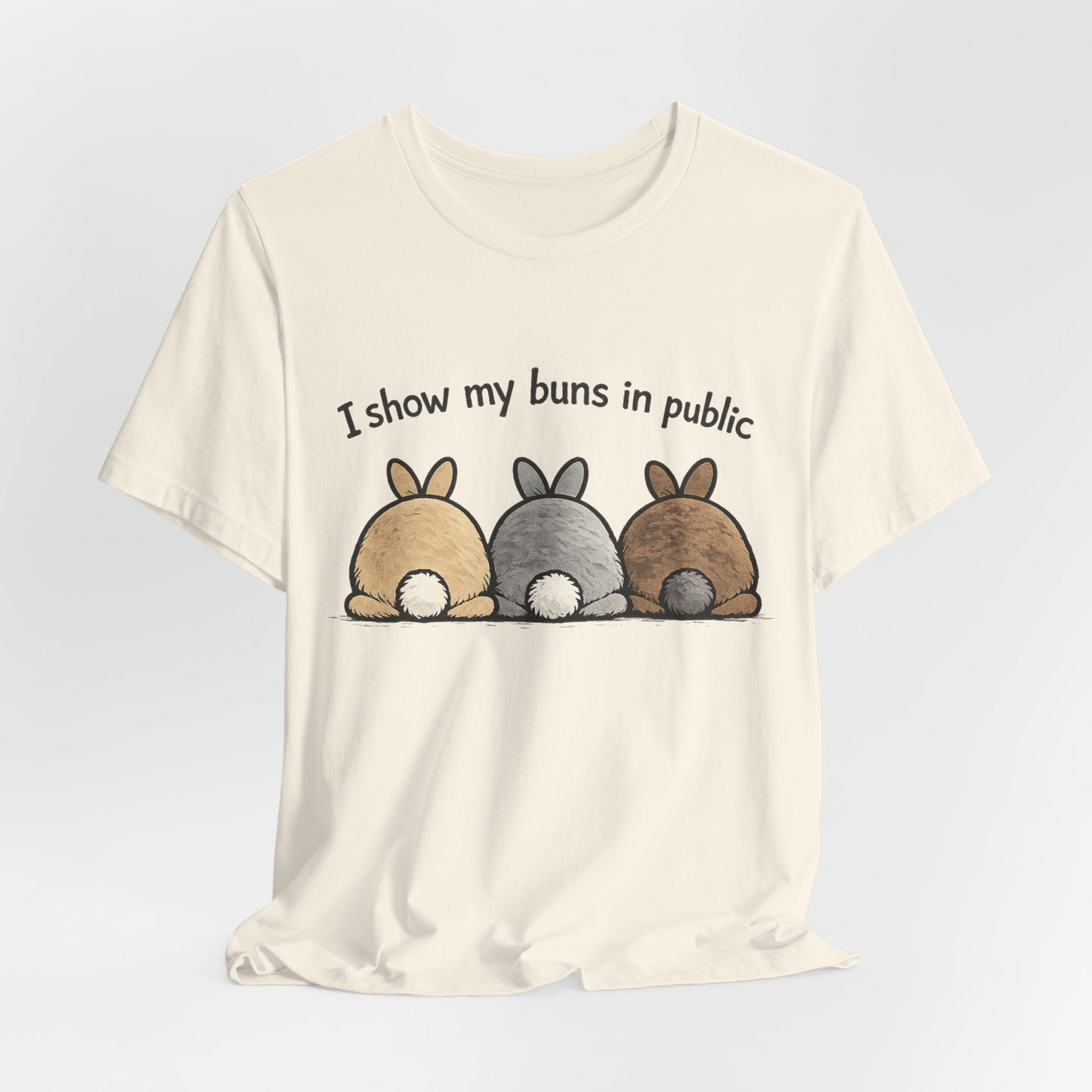 "I Show My Buns in Public" T-Shirt – Rabbit Show Exhibitor Tee | Funny Unisex Bunny Apparel