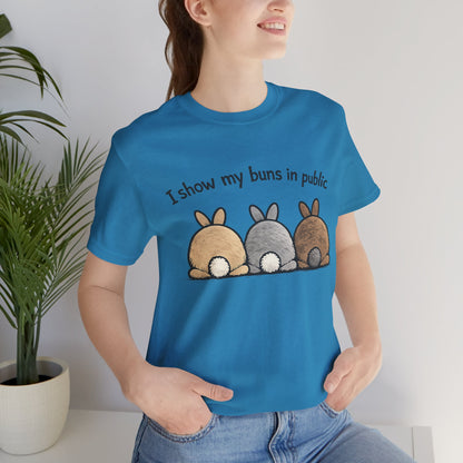 "I Show My Buns in Public" T-Shirt – Rabbit Show Exhibitor Tee | Funny Unisex Bunny Apparel