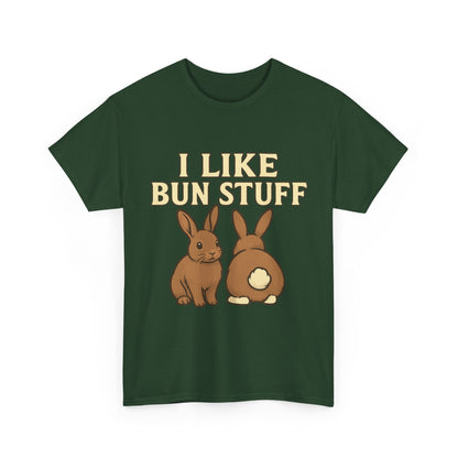 I Like Bun Stuff Tee - Rabbit T-Shirt - Gift for Bunny Lovers - Funny Animal Apparel - Bun Pun