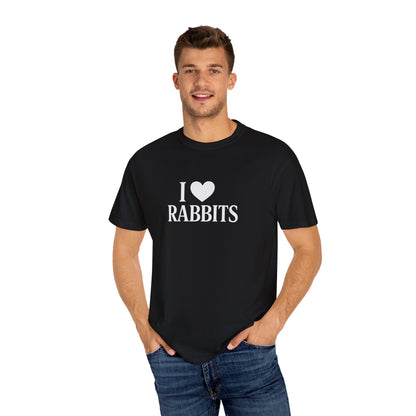 I ♥ Rabbits – Garment-Dyed Unisex Tee for Bunthusiasts - I Love Rabbits T-Shirt for Bunny Lovers