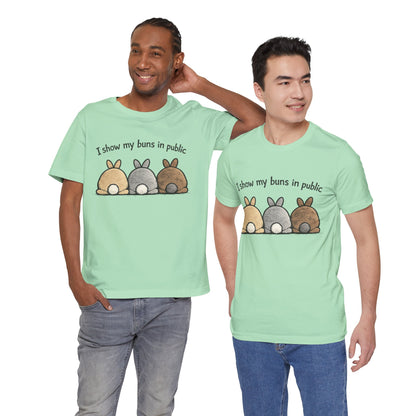 "I Show My Buns in Public" T-Shirt – Rabbit Show Exhibitor Tee | Funny Unisex Bunny Apparel