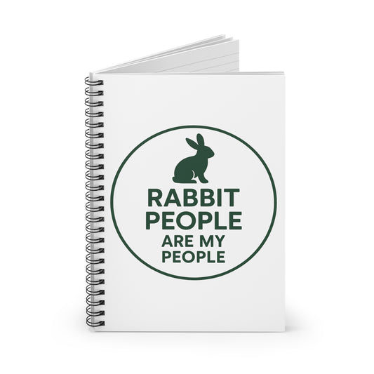 Rabbit People Are My People Spiral Notebook – Bunny Owner Journal - Gift for Animal Lovers - School and Office Supplies