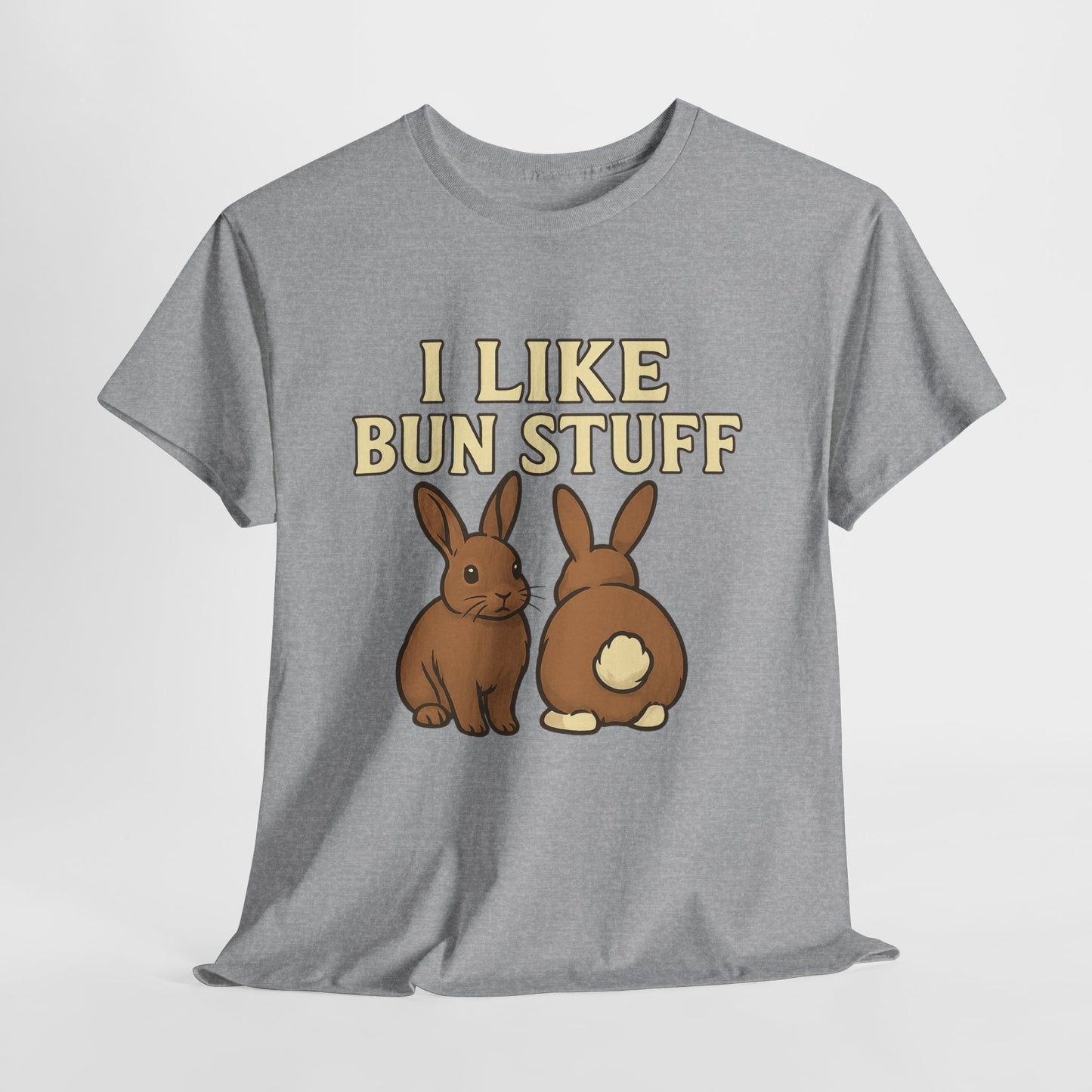 I Like Bun Stuff Tee - Rabbit T-Shirt - Gift for Bunny Lovers - Funny Animal Apparel - Bun Pun
