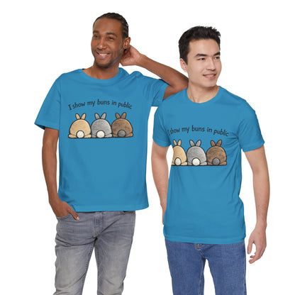 "I Show My Buns in Public" T-Shirt – Rabbit Show Exhibitor Tee | Funny Unisex Bunny Apparel